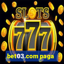 bet03.com paga